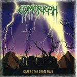 Gomorrah - Caress the Grotesque cover art