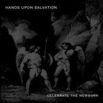 HANDS UPON SALVATION - Celebrate the Newborn