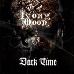 Ivory Moon - Dark Time cover art