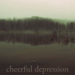 Cheerful Depression - Cheerful Depression cover art