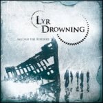 Lyr Drowning - Beyond the Borders cover art