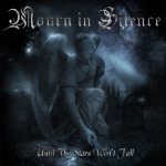 Mourn in Silence - Until the Stars Won't Fall cover art