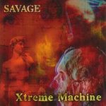 Savage - Xtreme Machine cover art