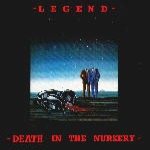 Legend - Death in the Nursery cover art