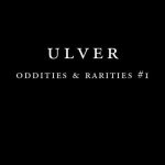Ulver - Oddities and Rarities #1 cover art