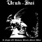Uruk-Hai - A Night of Unholy Black Metal War cover art