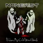 Nonexist - From My Cold Dead Hands cover art