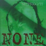 Meshuggah - None cover art