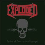 Exploded - Gather all Destructive Strength