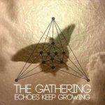 The Gathering - Echoes Keep Growing cover art