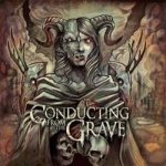 Conducting from the Grave - Conducting from the Grave