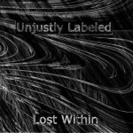 Unjustly Labeled - Lost Within