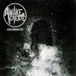 Awake and Create - Abominate cover art