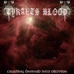 Tyrants Blood - Crushing Onward into Oblivion cover art