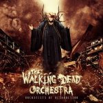 The Walking Dead Orchestra - Architects of Destruction cover art