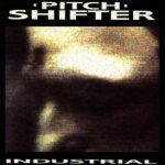 Pitchshifter - Industrial cover art