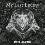 My Last Enemy - Dying Memories cover art