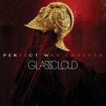 Glass Cloud - Perfect War Forever cover art