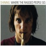 Shining - Where the Ragged People Go cover art