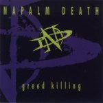 Napalm Death - Greed Killing cover art
