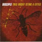 Disciple - This Might Sting a Little cover art