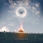 Deception of a Ghost - Life Right Now cover art