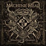 Machine Head - Bloodstone & Diamonds cover art