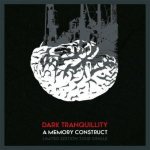 Dark Tranquillity - A Memory Construct cover art