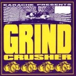 Various Artists - Earache Present: Grind Crusher