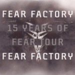 Fear Factory - 15 Years of Fear Tour cover art