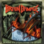 Brain Damage - Born to Lose...Live to Win cover art