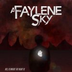 A Faylene Sky - Hell Is Where the Heart Is cover art