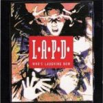 L.A.P.D - Who's Laughing Now cover art