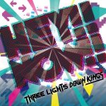 Three Lights Down Kings - HEY!!NOW!! cover art