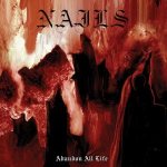 Nails - Abandon All Life cover art
