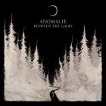 Anomalie - Between the Light cover art