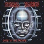 Eternal Decision - Ghost in the Machine
