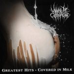 Milking the Goatmachine - Greatest Hits - Covered in Milk cover art