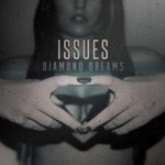 Issues - Diamond Dreams cover art