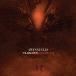 Abysmalia - Polarization