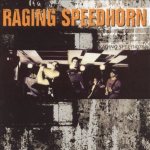 Raging Speedhorn - Raging Speedhorn cover art