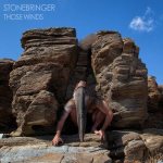 Stonebringer - Those Winds