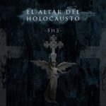 El Altar Del Holocausto - - S H ∃ - cover art