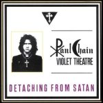 Paul Chain Violet Theatre - Detaching from Satan cover art
