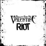 Bullet For My Valentine - Riot cover art