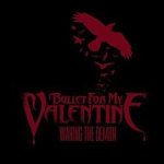 Bullet For My Valentine - Waking the Demon cover art