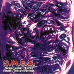 S.M.E.S. - Goregasmic Tales from Technophobia cover art