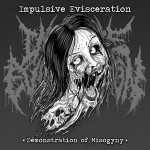 Impulsive Evisceration - Demonstration of Misogyny cover art