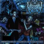 Visceral Decay - Obsessive Pathology to Eliminate the Scum Human Race