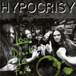 Hypocrisy - Too Drunk to Fuck